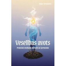 Veselības avots. Praktiski ieteikumi dvēselei un ķermenim. Oļegs Torsunovs Veselības avots. Praktiski ieteikumi dvēselei un ķermenim. Oļegs Torsunovs